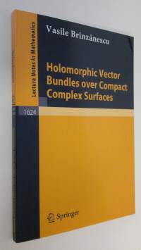 Holomorphic vector bundles over compact complex surfaces (UUDENVEROINEN)
