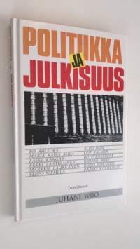 Politiikka ja julkisuus : Keskustan lehtimiehet ry:n 70-vuotisjuhlakirja