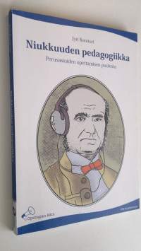 Niukkuuden pedagogiikka : perusasioiden opettamisen puolesta