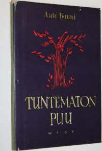 Tuntematon puu : runoja