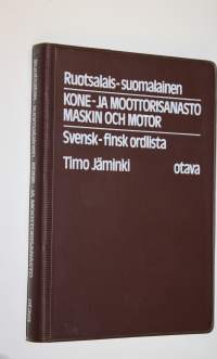 Ruotsalais-suomalainen kone- ja moottorisanasto = Maskin och motor : svensk-finsk ordlista