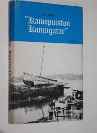 Kaivopuiston kuningatar : muistelmia Helsingin imperiumin ajoilta