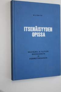 Itsenäisyyden opissa : Muistelmia ja tilitystä routavuosilta ja itsenäistymisajoilta