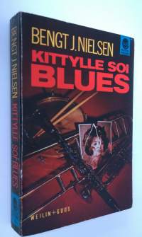 Kittylle soi blues : salapoliisiromaani