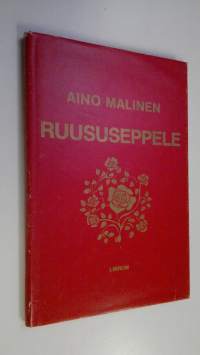 Ruususeppele : pienoisromaani