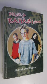 Felix ja rahan lumo