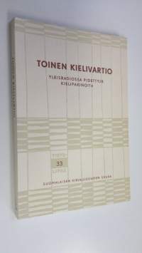 Toinen kielivartio : Yleisradiossa pidettyjä kielipakinoita