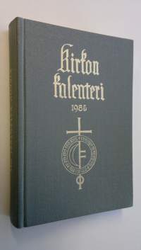 Kirkon kalenteri 1985 : kirkon vuosikirja