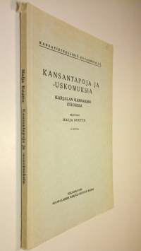 Kansantapoja ja uskomuksia Karjalan kannaksen itäosissa