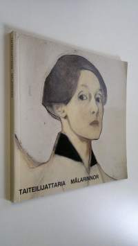 Taiteilijattaria = Målarinnor : Ateneumin taidemuseo = Konstmuseet i Ateneum 2.10-15.11.1981 : luettelo = katalog