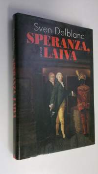 Speranza, laiva : aikalaiskertomus