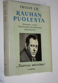 Rauhan puolesta : seitsemän vuotta Yhdistyneiden kansakuntien pääsihteerinä