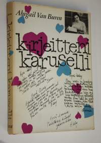 Kirjeitteni karuselli : naistoimittajan kysymys- ja vastausosasto
