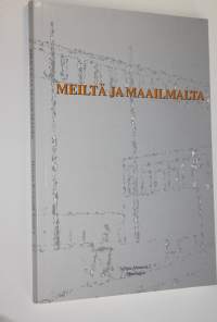Meiltä ja maailmalta : omistettu Pekka Leimulle hänen täyttäessään 60 vuotta 5122003 = From us and abroad : dedicated to Professor Pekka Leimu