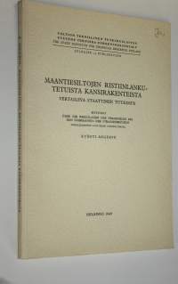 Maantiesiltojen ristiinlankutetuista kansirakenteista : vertaileva staattinen tutkimus