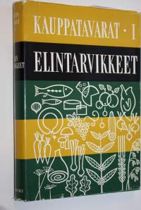 Elintarvikkeet : Kauppatavarat 1