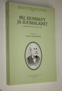 Pal Hunfalvy ja suomalaiset : kirjeitä vuosilta 1853-1891