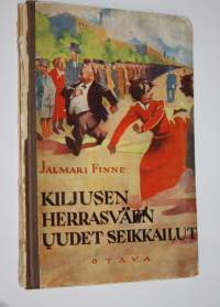 Kiljusen herrasväen uudet seikkailut