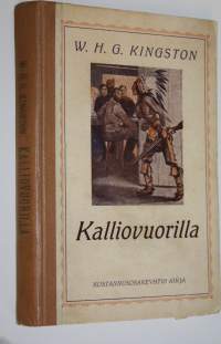 Kalliovuorilla : seikkailuja suuressa lännessä