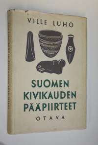 Suomen kivikauden pääpiirteet