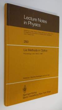 Lie Methods in Optics: Proceedings of the CIFMO-CIO Workshop Held at LeA3n, MAcxico, January 7-10, 1985
