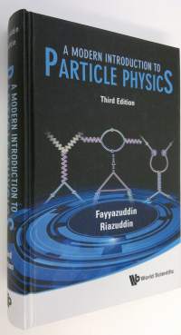A Modern Introduction to Particle Physics (ERINOMAINEN)