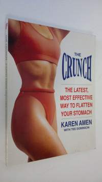 The crunch : the latest, most effective way to flatten your stomach