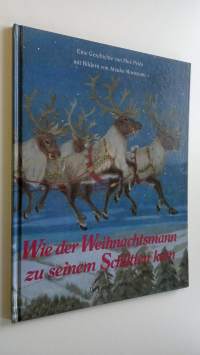 Wie der Weihnachtsmann zu seinem Schlitten kam