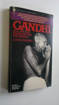 Gandhi, his life and message for the world