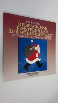Riesengrosse fensterbilder zur weihnachtszeit mit vorlagen in originalgrösse