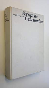 Verratene Geheimnisse : Aus vorbiblischen Dokumenten