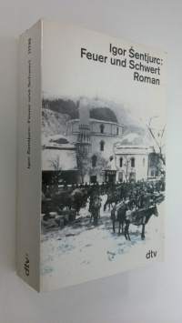 Feuer und Schwert : roman (ERINOMAINEN)
