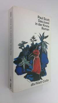Das Juwel in der Krone : roman (ERINOMAINEN)
