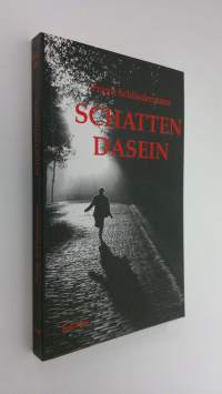 Schattendasein (UUDENVEROINEN)