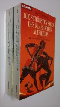 Die Schönsten sagen des klassischen Altertums 1-2 : Die Sagen vor dem Troianischen krieg ; Die Sagen Troias von seiner Erbauung bis zu seinem Untergang (ERINOMAINEN)