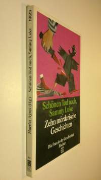 Schönen Tod noch, Sammy Luke : Zehn mörderische Geschichten