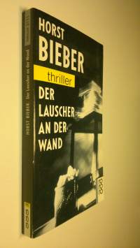 Der Lauscher an der Wand : thriller