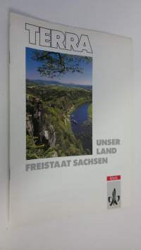 Terra : Unser Land Freistaat Sachsen