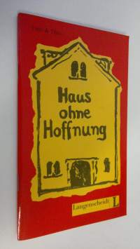 Haus ohne Hoffnung (UUDENVEROINEN)