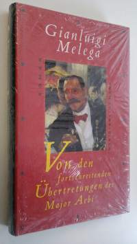 Von den fortschreitenden Uebertretungen des Major Aebi : Roman (UUSI)