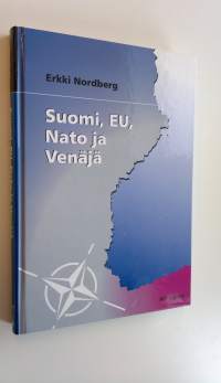 Suomi, EU, Nato ja Venäjä (UUSI)