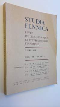 Studia Fennica : revue de linguistique et dʼethnologie finnoises - Tome XII - Helsinki MCMLXV