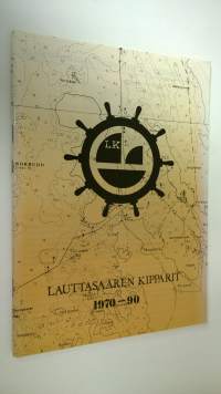 Lauttasaaren kipparit 1970-90 (ERINOMAINEN)