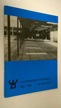 Lauttasaaren yhteiskoulu 1991-1992 (47. kouluvuosi)