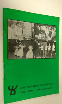 Lauttasaaren yhteiskoulu 1990-1991 (46. kouluvuosi)