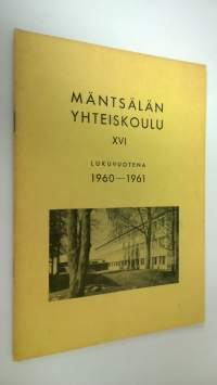 Mäntsälän yhteiskoulu XVI : lukuvuotena 1960-1961