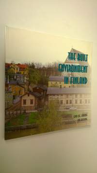 The built environment in Finland : land use, housing and building (ERINOMAINEN)