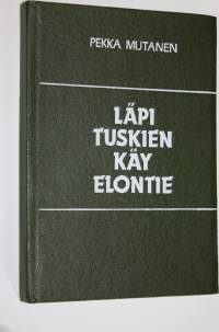 Läpi tuskien käy elontie : lähikuvia aikalaisistani, niitä näitä inkeriksi