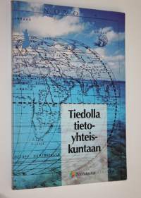 Tiedolla tietoyhteiskuntaan