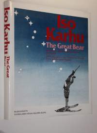 Iso Karhu : arkistokuvia etäisten kielisukulaistemme asuinsijoilta = The Great Bear : old photographs of the Volga-Finnic, Permian Finnic and Ob-Ugrian peoples